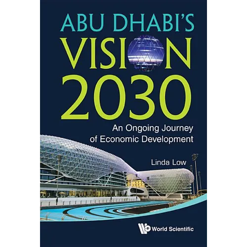 Abu Dhabi's Vision 2030: An Ongoing Journey of Economic Development