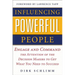 Influencing Powerful People: Engage and Command the Attention of the Decision-Makers to Get What You Need to Succeed