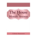 The House on Moody Avenue