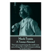 Mark Twain - A Tramp Abroad: "Don't go around saying the world owes you a living. The world owes you nothing. It was here first."
