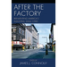 After the Factory: Reinventing America's Industrial Small Cities