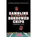 Gambling with Borrowed Chips: The Common Misdiagnosis of the Crisis of 2007-08