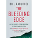 The Bleeding Edge: My Six Decades at the Forefront of the Tech Revolution (from Scott McNealy to Steve Jobs to Steve Case to Steve Ballmer to Steve Ba