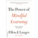 The Power of Mindful Learning