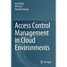 Access Control Management in Cloud Environments