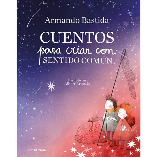 Cuentos Para Criar Con Sentido Común / Stories to Raise Kids with Common Sense