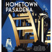 Hometown Pasadena