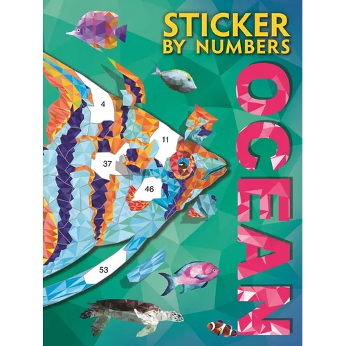 Sticker by Numbers: Ocean: Create Amazing 3-D Pictures