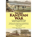 The First Kandyan War: A Narrative & History of the British Conquest of Ceylon-Narrative of the Operations of a Detachment in an Expedition T