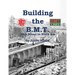 Building the B.M.T.: 36th Street to Ninth Ave