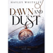 Dawn and Dust: The Kerafin Chronicles, Book Two