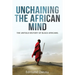 Unchaining The African Mind: The Untold History of Black Africans