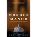 Murder Manor: A Psychological and Paranormal Thriller