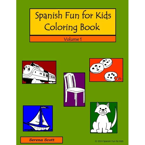 Spanish Fun For Kids Coloring Book, Volume 1