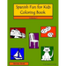 Spanish Fun For Kids Coloring Book, Volume 1