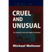 Cruel and Unusual: The Supreme Court and Capital Punishment