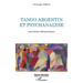 Tango argentin et psychanalyse: Innovations thérapeutiques
