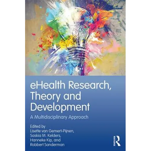 eHealth Research, Theory and Development: A Multi-Disciplinary Approach