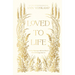 Loved to Life: A 40-Day Pilgrimage with Love Himself That Will Change Your Life