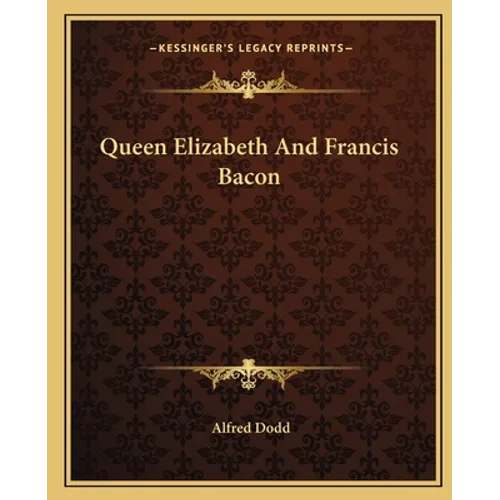 Queen Elizabeth And Francis Bacon