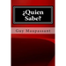 Quien Sabe