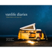 Vanlife Diaries: Finding Freedom on the Open Road