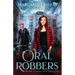 Oral Robbers
