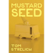 Mustard Seed: A Thystopian Satire, Book 3