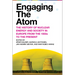 Engaging the Atom: The History of Nuclear Energy and Society in Europe from the 1950s to the Present