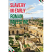 Enslaved Realities in Ancient Palestine