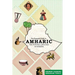 The Essential Guide to Amharic: The National Language of Ethiopia