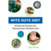 Wits Guts Grit: All-Natural Biohacks for Raising Smart, Resilient Kids