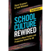School Culture Rewired: Toward a More Positive and Productive School for All