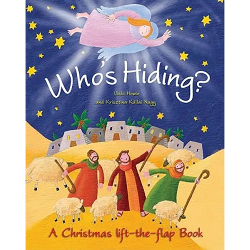 Who's Hiding?: A Christmas Lift-The-Flap Book
