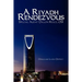 A Riyadh Rendezvous