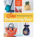 Sew Drawstring Bags: 14 Pretty Purses, Bags & Pouches in a Cinch