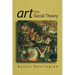 Art and Social Theory: Sociological Arguments in Aesthetics