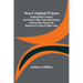 Non-Criminal Prisons; English Debtor's Prisons and Prisons of War; French War Prisons; American War Prisons with References to Those of Other Lands