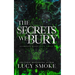 The Secrets We Bury [Discreet]