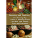 Canning and Cooking: Best Canning Tips + Over 50 Amazing Recipes for Meat, Fish, Poultry, Fruits and Vegetables: (Home Canning, Canning Rec