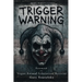Trigger Warning