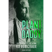 Plant Daddy: Part 1