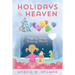 Holidays In Heaven: Helping Young Grieving Hearts