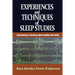 Experiences and Techniques of Sleep Studies: Experiencias y Técnicas sobre Estudios del Sueño