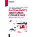 Angewandte Tourismusgeografie: Räumliche Effekte Und Methoden