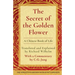 The Secret of the Golden Flower: A Chinese Book of Life