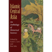 Islamic Central Asia: An Anthology of Historical Sources