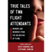 True Tales Of TWA Flight Attendants