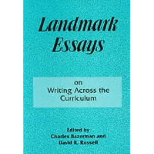 Landmark Essays on Writing Across the Curriculum: Volume 6