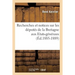Recherches Et Notices Sur Les Députés de la Bretagne Aux Etats-Généraux (Éd.1885-1889)